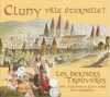 Cluny Ville ternelle - Les Derniers Trouvres - 21,00 