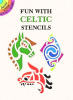 Fun with Celtic Stencils - 2,50 
