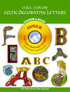Full-Color Celtic Decorative Letters CD-ROM and Book - 23,00 