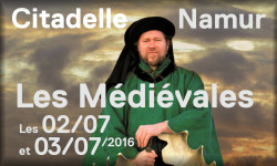 2/3 juillet 2016 - Namur - Les médiévales de la Citadelle